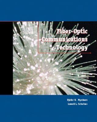 Fiber-Optic Communications Technology by Mynbaev, Djafar