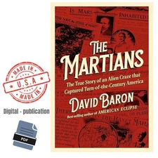 The Martians: The True Story of an Alien Craze , David Baron 2025