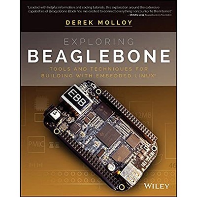 Exploring BeagleBone: Tools and Techniques for Building with Emb