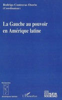 Rodrigo Contreras Osorio | La Gauche Au Pouvoir En AméRique Latine | Taschenbuch
