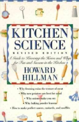 Kitchen Science: A Guide to Knowing the Hows and Whys for Fun and Su - VERY GOOD