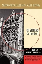 Chartres Cathedral (Norton Critical Studies in Art History) - Paperback - GOOD