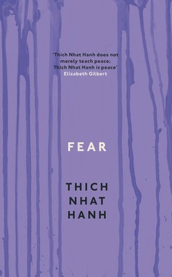 Fear | Essential Wisdom for Getting Through The Storm | Thich Nhat Hanh | Buch