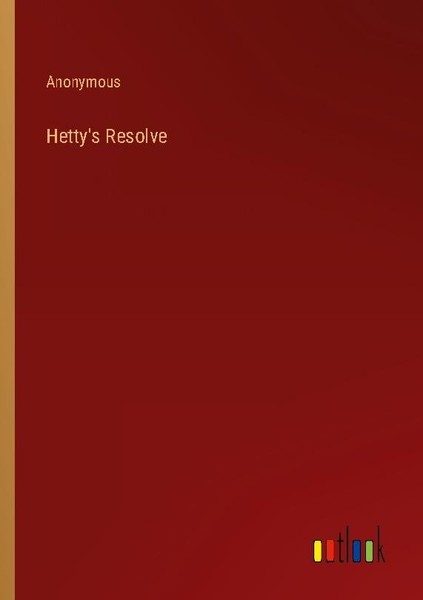 Hetty's Resolve Anonymous-image