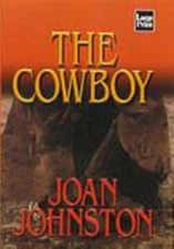 The Cowboy Hardcover Joan Johnston