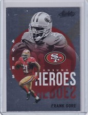 2021 Panini Absolute Football Unsung Heroes #UH18 Frank Gore 49ERS