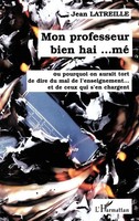 Jean Latreille | MON Professeur Bien Hai... MÉ | Taschenbuch | FranzöSisch