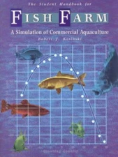 Fish Farm: A Simulation of Commercial Aquaculture (Student Workbook)