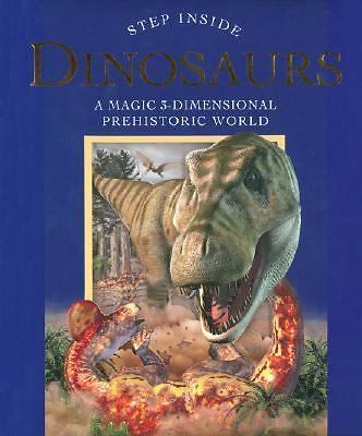 Step Inside: Dinosaurs: A Magical 3-Dim- Peter D Riley, 9781402753015, hardcover