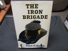 The Iron Brigade, Alan T. Nolan     BB