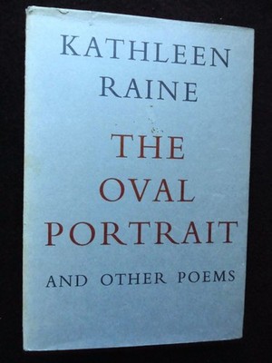 Kathleen Raine - The Oval Portrait & Other Poems (1977-1st) Vintage Poetry HB/DJ
