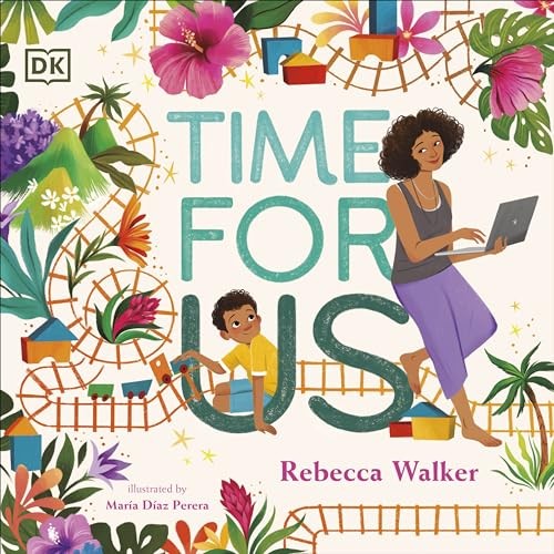Time For Us : A Story About Having Quality Time Between Mother And Son Rebecca Walker - Image 6