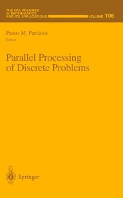 Parallel Processing of Discrete Problems by Panos M Pardalos: New