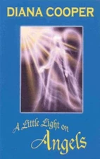 A Little Light on Angels By Diana Cooper