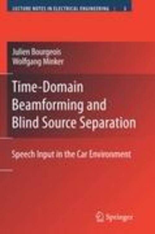 Thumbnail - Time-domain Beamforming And Blind Source Separation | Wolfgang Minker