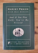And if You Play Golf, Youre My Friend   SIGNE...