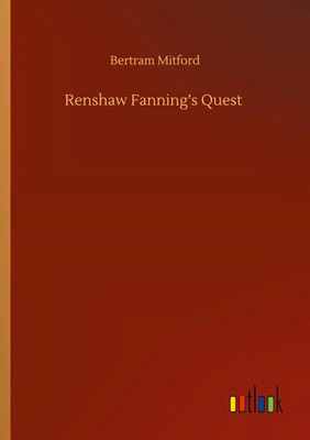 Bertram Mitford | Renshaw Fanning's Quest | Taschenbuch | Englisch (2020)