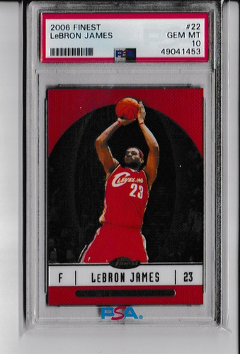 2006-07 Topps Finest - LeBron James #22 PSA 10