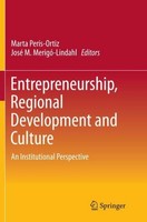 Entrepreneurship, Regional Development And Culture Marta Peris-Ortiz