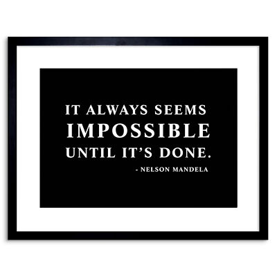 Mandela Always Impossible Done Zitat einfacher gerahmter Wandkunstdruck 9 x 7 Zoll