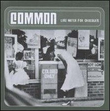 Like Water for Chocolate by Common (CD, 2000) for sale online | eBay
