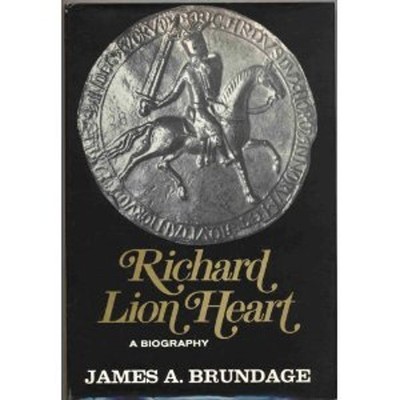 Richard Lion Heart Hardcover James A. Brundage