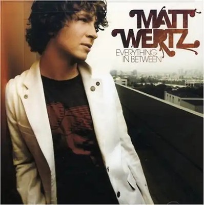 Matt Wertz - Everything in Between