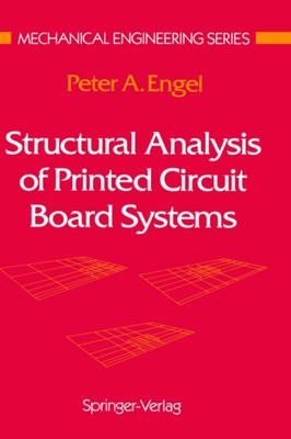 Engel - Structural Analysis of Printed Circuit Board Systems - New har - X555z