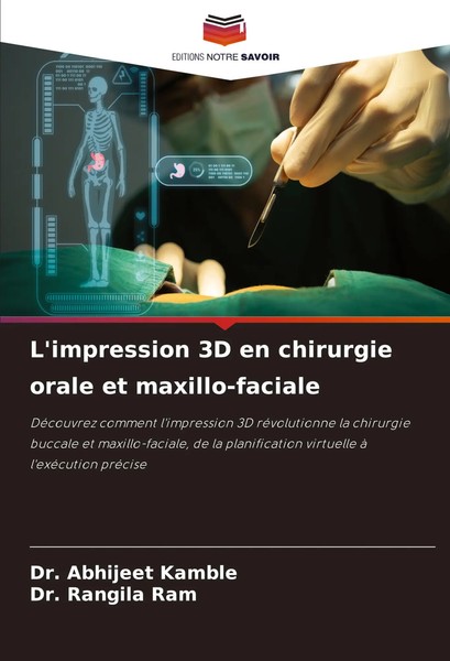 Abhijeet Kamble (U. A.) | L'impression 3D En Chirurgie Orale Et Maxillo-Faciale-image