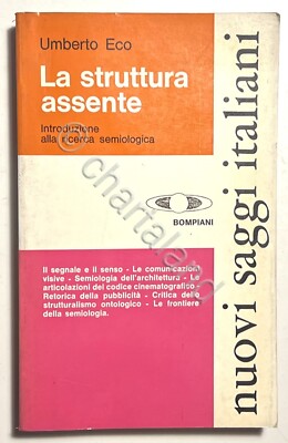U. Eco - La struttura assente: Introduzione alla ricerca semiologica - ed. 1977