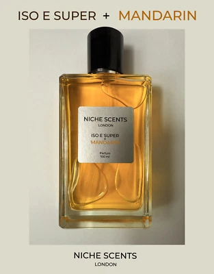 ISO E SUPER + Mandarin 100ml by Niche Scents London Molecule 01 PREMIUM EUROPEAN