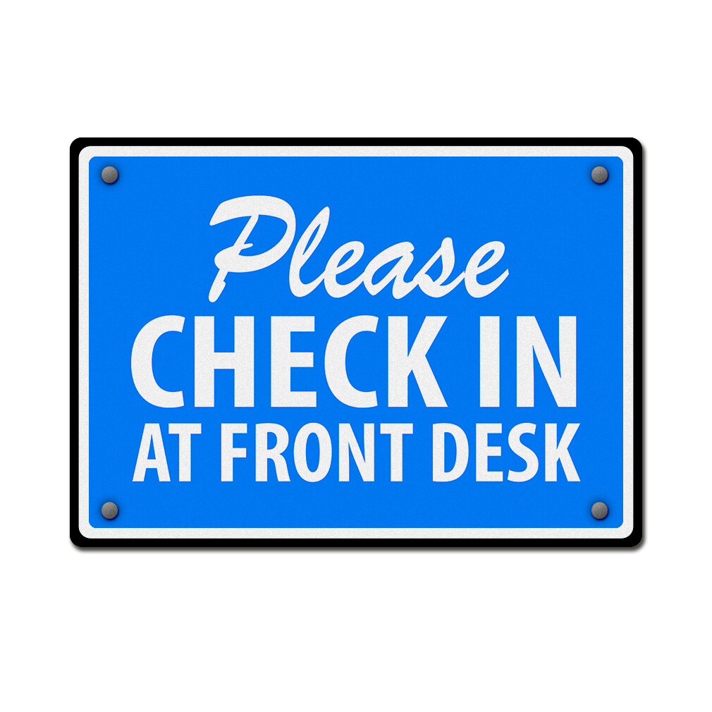 Please Check In At Front Desk Signs