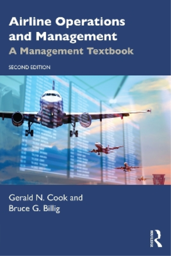 Gerald N. Cook Bruce G. Billig Airline Operations and Management (Tascabile)