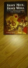 IRON MAN IRON WILL 19th INDIANA REGIMENT OF THE IRON BRIGADE CIVIL WAR BOOK 1995