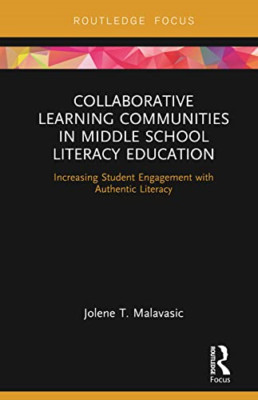 Collaborative Learning Communities in Middle School Lit -  NEW Jolene T. Malav 2