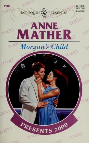 Morgan'S Child (Millenium Celebration) by Anne Mather, Good Book