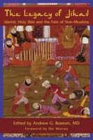 The Legacy Of Jihad | Islamic Holy War And The Fate Of Non-Muslims | Bostom