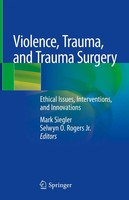 Mark Siegler (U. A.) | Violence, Trauma, And Trauma Surgery | Buch | Englisch