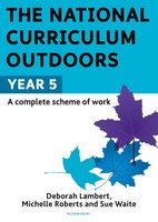 The National Curriculum Outdoors: Year 5 | Deborah Lambert (U. A.) | Englisch