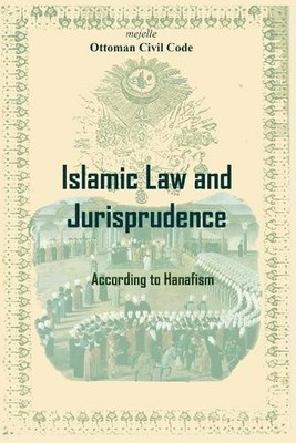 J. T. Capes Ahmed Pasha A. C. Hooper Islamic Law and Jurisprudence (Paperback)