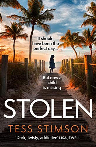 Stolen: A gripping domestic psychological thriller from the... - Stimson, Tess
