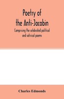 Charles Edmonds | Poetry Of The Anti-Jacobin | Taschenbuch | Englisch (2020)