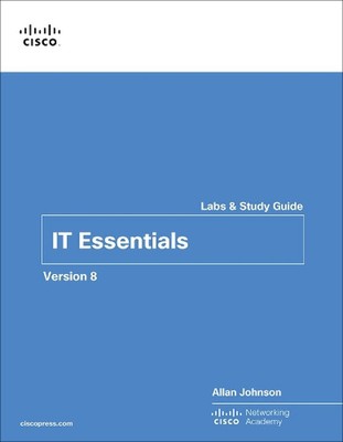 IT Essentials Labs and Study Guide Version 8 by Cisco Networking Academy Paperba