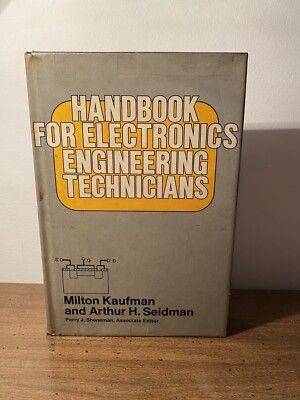Handbook for Electronics Engineering Technicians - Kaufman / Seidman