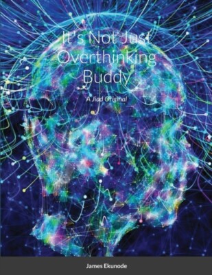 Ekunode - It's Not Just Overthinking Buddy  A Jiad Original - New pape - P555z