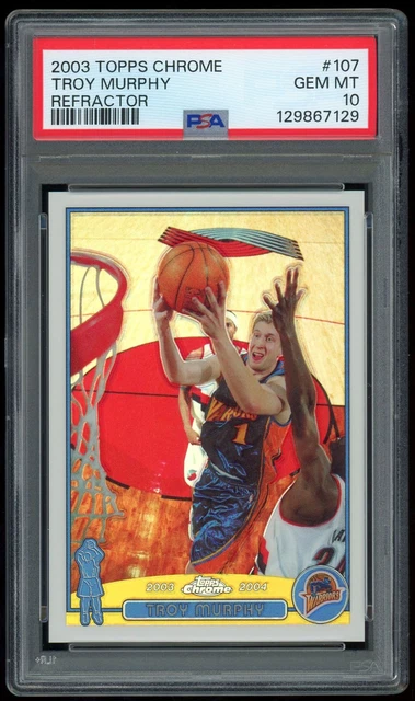 Troy Murphy 2003 Topps Chrome Refractor 107 PSA 10 GEM MINT POP 4