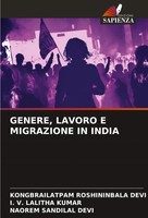 Kongbrailatpam Roshininbala Devi (U. A.) | Genere, Lavoro E Migrazione IN India