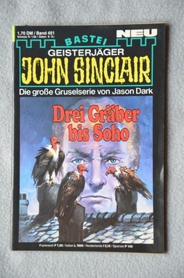 John Sinclair Bd. 451 ''Drei Gräber bis Soho (Teil 2/2)'' von Jason Dark Zustand A