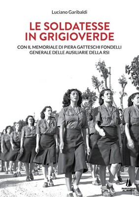 Buch - Luciano Garibaldi - Die Soldateninnen in Graugrün. Mit dem Denkmal Di Pi