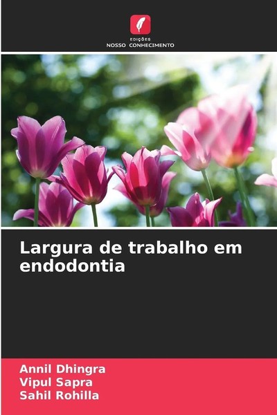 Annil Dhingra (U. A.) | Largura De Trabalho Em Endodontia | Taschenbuch (2025)-image